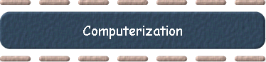  Computerization 