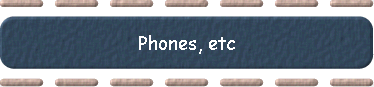  Phones, etc 